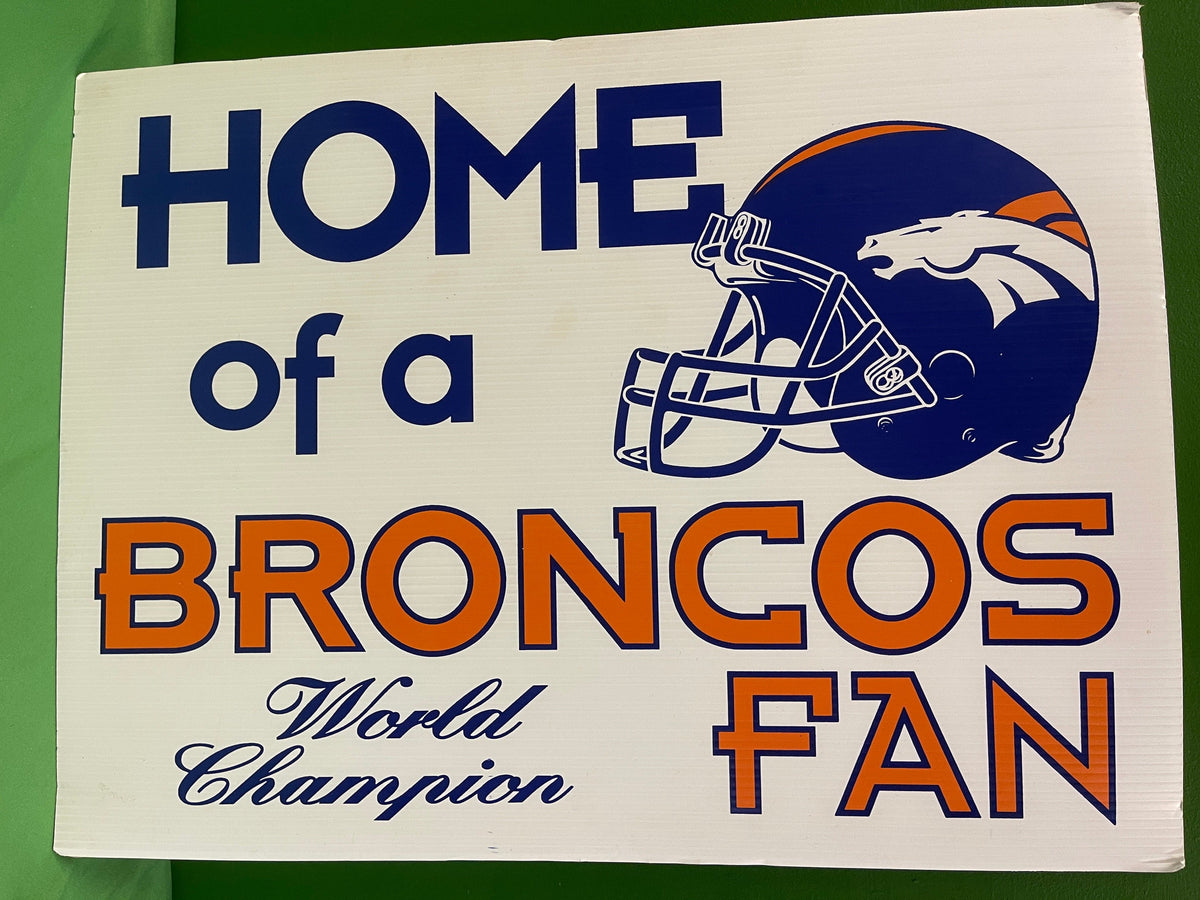NFL Denver Broncos "Home of a Broncos Fan" Plastic Garden Sign