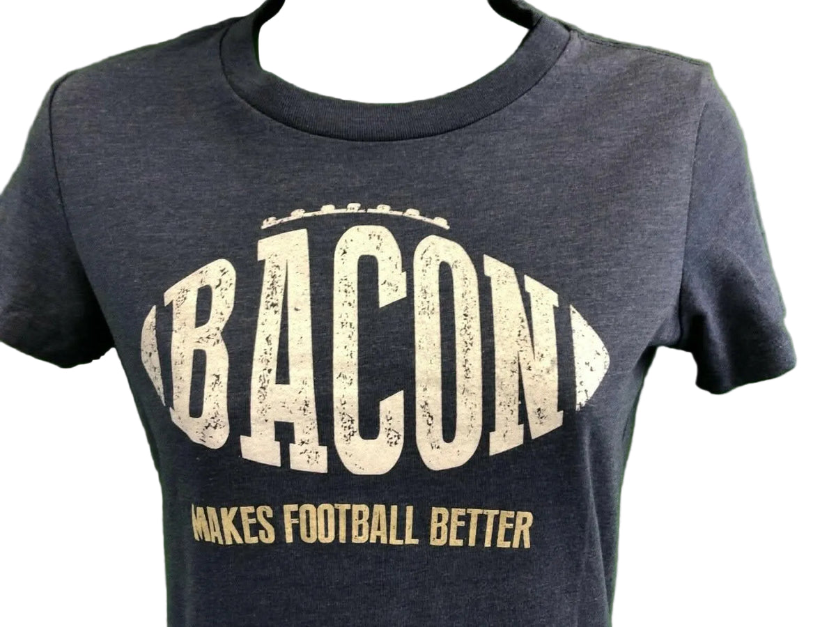 American Football Bacon Makes Football Better T-Shirt Women's Small